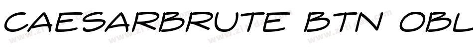 CaesarBrute BTN Oblique字体转换